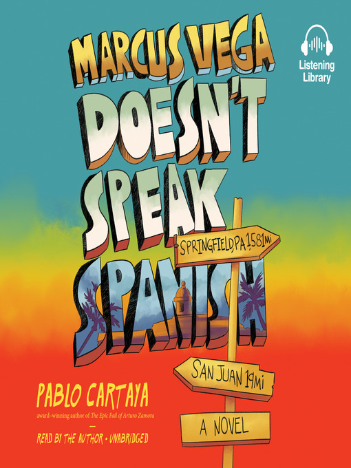 Title details for Marcus Vega Doesn't Speak Spanish by Pablo Cartaya - Wait list